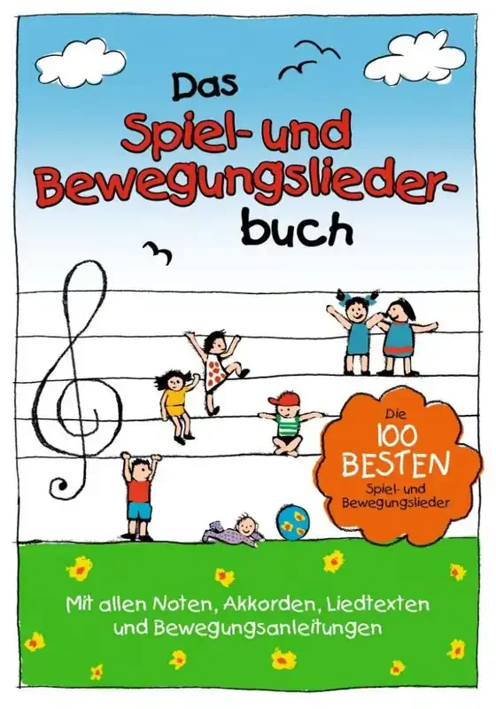 Das Spiel- und Bewegungsliederbuch Melodie, Text, Akkorde