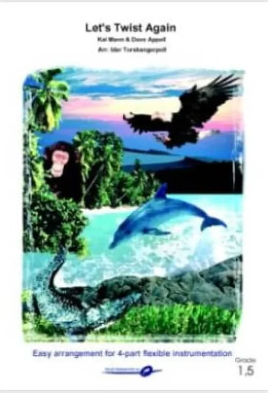 Dave Appell Let‘s Twist Again (Arr. Idar Torskangerpoll) Variables Ensemble