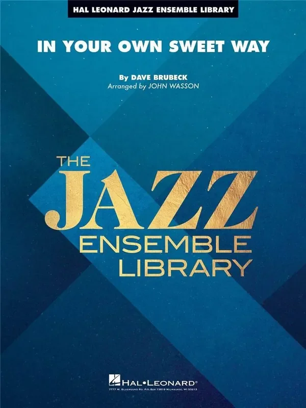Dave Brubeck In Your Own Sweet Way (Arr. John Wasson) Jazz Ensemble