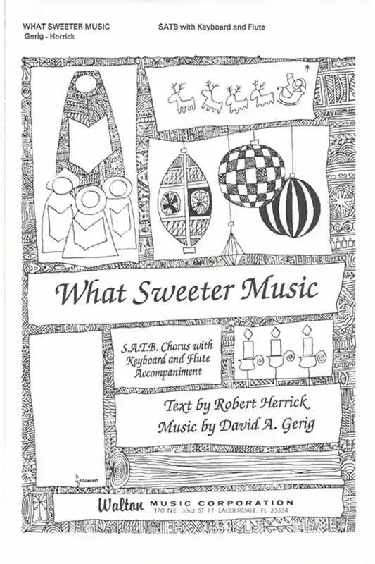 David A. Gerig What Sweeter Music Gemischter Chor mit Begleitung