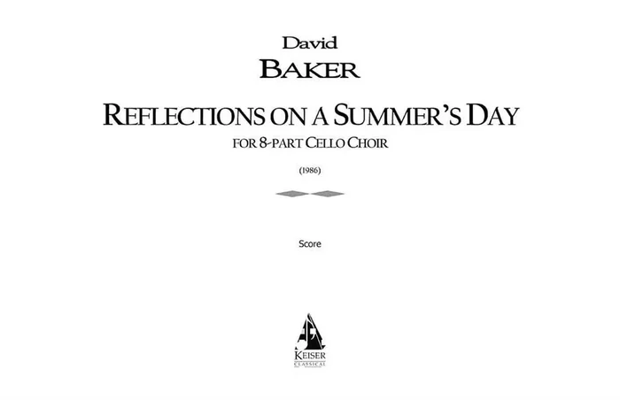 David Baker Reflections on a Summer‘s Day Cello Ensemble
