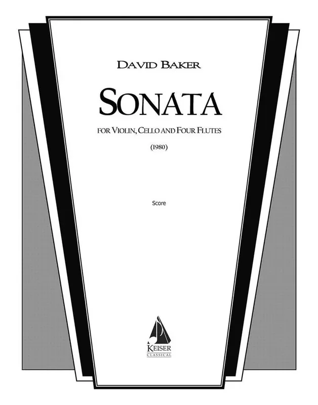 David Baker Sonata for Violin, Cello and Four Flutes Kammerensemble