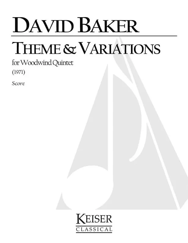 David Baker Theme and Variations for Woodwind Quintet Holzbläserensemble