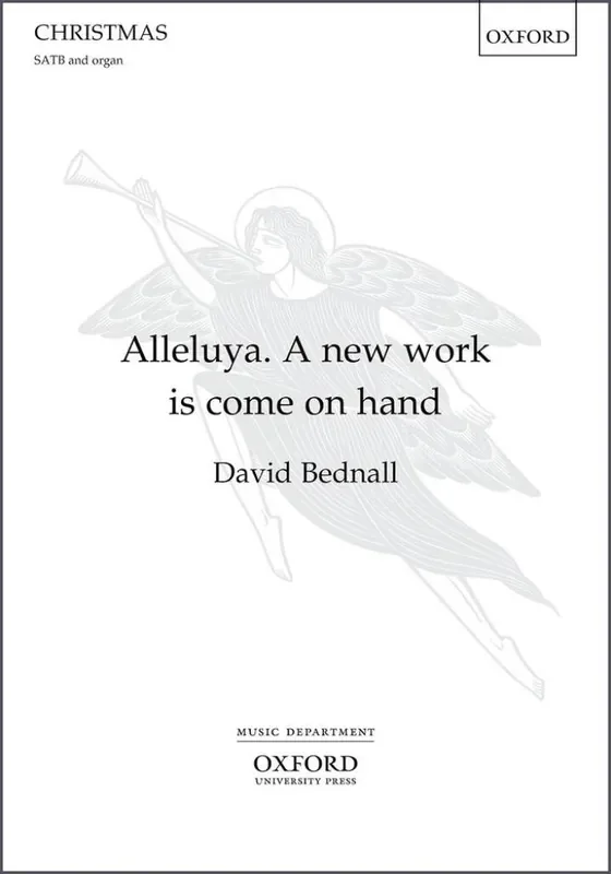 David Bednall Alleluya, a New Work is Come on Hand Gemischter Chor mit Begleitung
