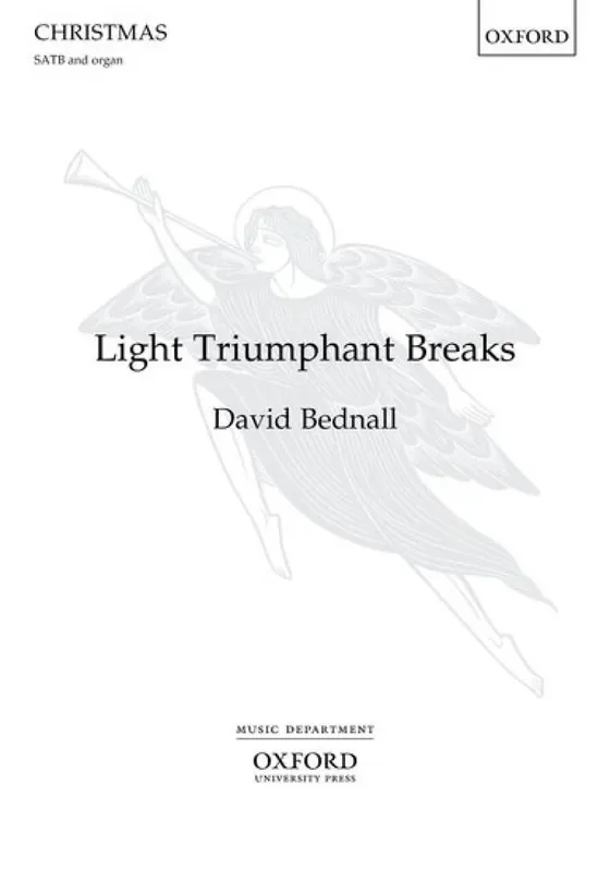 David Bednall Light Triumphant Breaks Gemischter Chor mit Klavier/Orgel