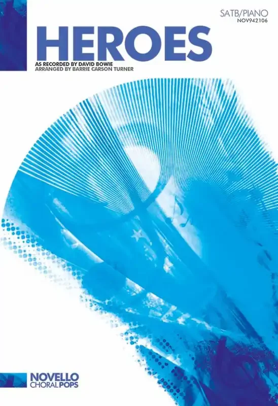 David Bowie Heroes (Arr. Barrie Carson Turner) Gemischter Chor mit Klavier/Orgel