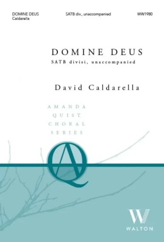 David Caldarella Domine Deus Gemischter Chor A cappella