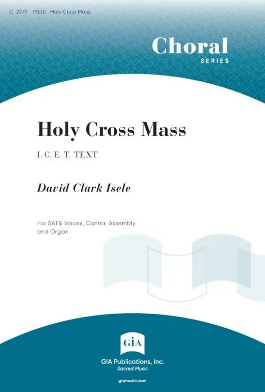 David Clark Isele Holy Cross Mass Gemischter Chor mit Ensemble