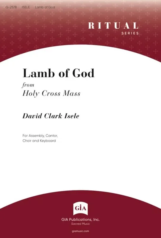 David Clark Isele Lamb of God from Holy Cross Mass Gemischter Chor mit Begleitung
