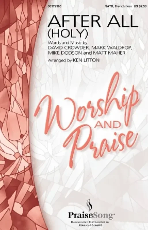 David Crowder After All (Holy) (Arr. Ken Litton) Gemischter Chor mit Begleitung