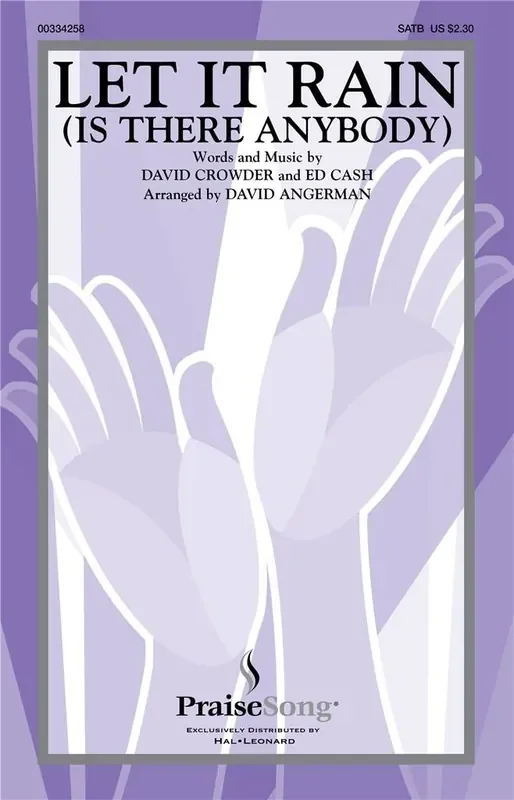 David Crowder Let It Rain (Is There Anybody) (Arr. David Angerman) Gemischter Chor mit Begleitung