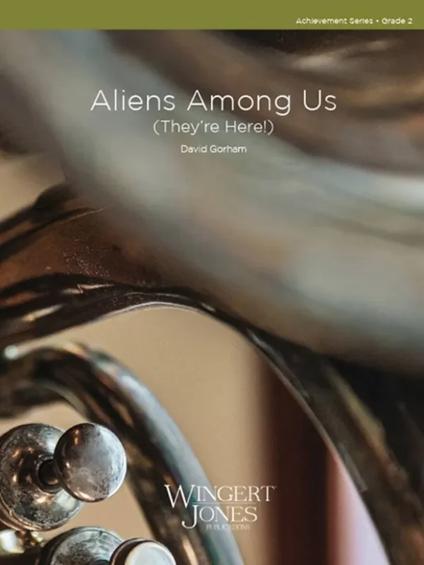 David Gorham Aliens Among Us Blasorchester