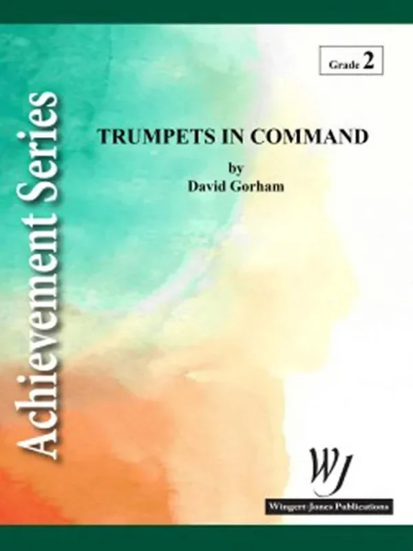 David Gorham Trumpets In Command Blasorchester