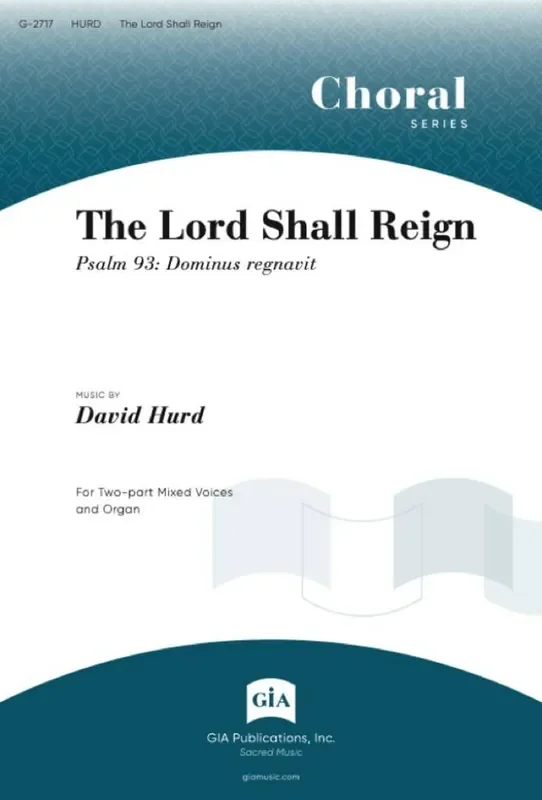 David Hurd Lord Shall Reign, The Gemischter Chor mit Begleitung
