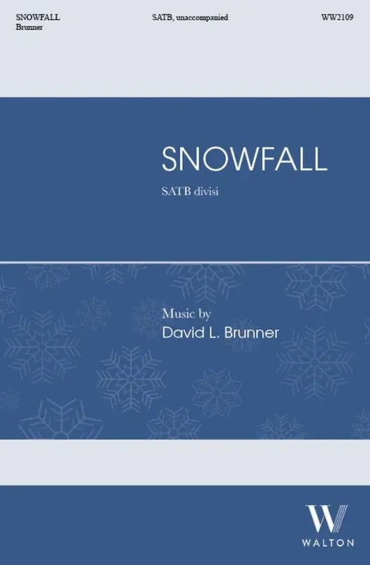 David L. Brunner Snowfall Gemischter Chor mit Klavier/Orgel