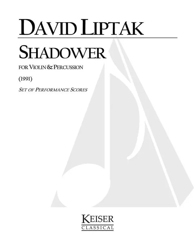 David Liptak Shadower for Violin and Percussion Sonstoge Variationen
