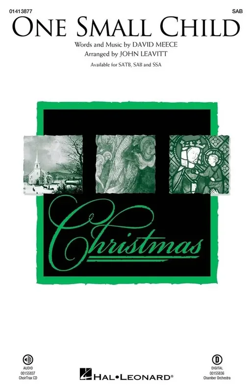 David Meece One Small Child (Arr. John Leavitt) Gemischter Chor mit Begleitung