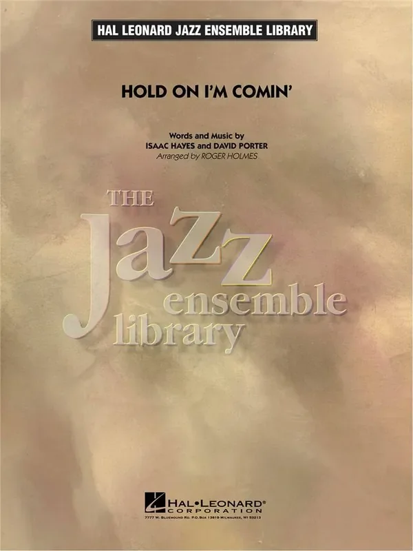 David Porter Hold On I‘M Comin‘ (Arr. Roger Holmes) Jazz Ensemble