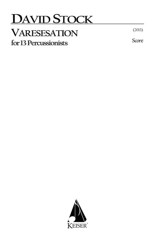 David Stock Varesesation for 13 Percussion Percussion Ensemble