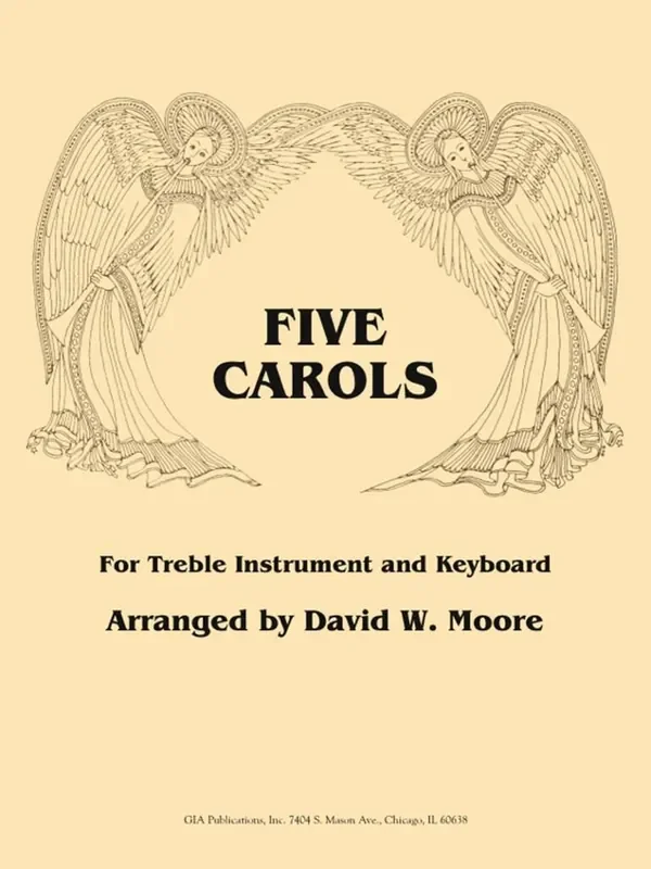 David W. Moore Five Carols for Treble Instrument and Keyboard Instrument im Tenor- oder Bassschlüssel