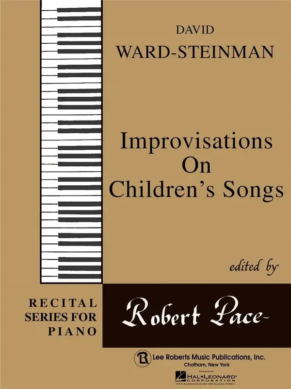David Ward-Steinman Improvisation on Children‘s Songs Klavier Solo