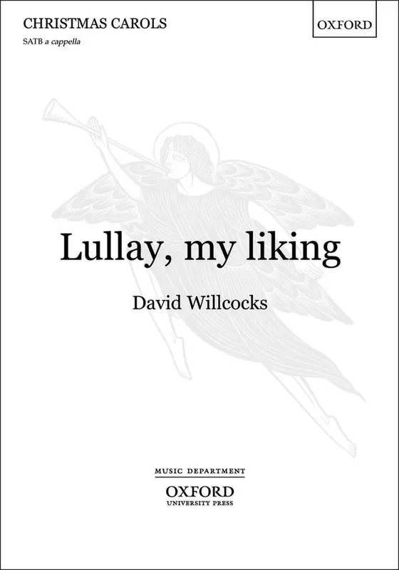 David Willcocks Lullay, my liking Gemischter Chor mit Begleitung