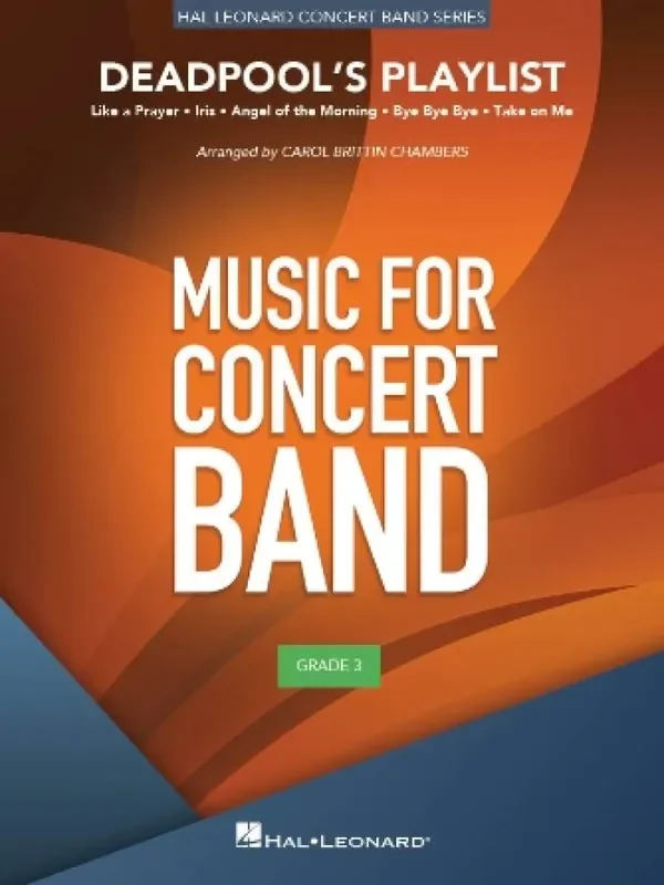 Deadpool‘s Playlist (Arr. Carol Brittin Chambers) Blasorchester