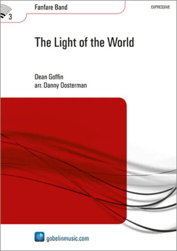 Dean Goffin The Light of the World (Arr. D. Oosterman) Fanfarenorchester