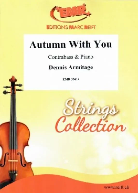 Dennis Armitage Autumn With You Kontrabass mit Begleitung
