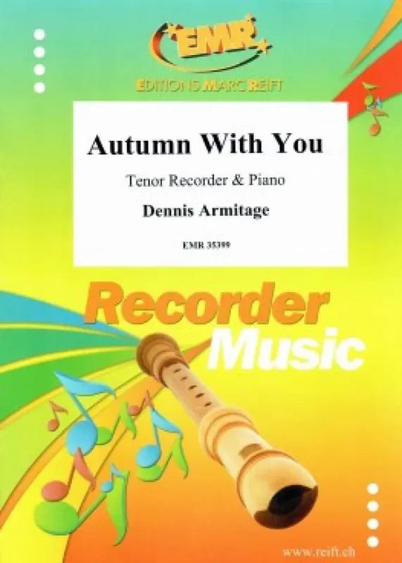 Dennis Armitage Autumn With You Tenorblockflöte mit Begleitung