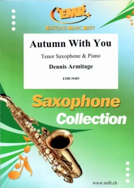 Dennis Armitage Autumn With You Tenorsaxophon mit Begleitung