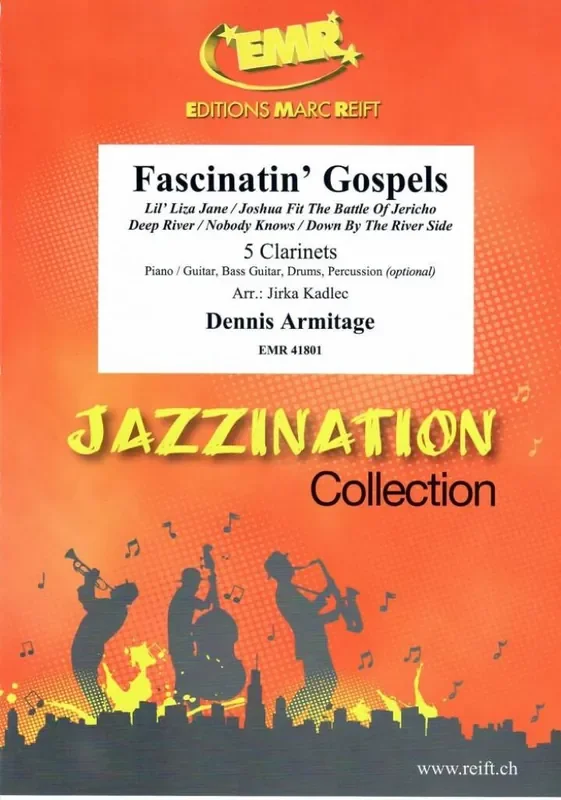 Dennis Armitage Fascinatin‘ Gospels (Arr. Jirka Kadlec) Klarinette Ensemble