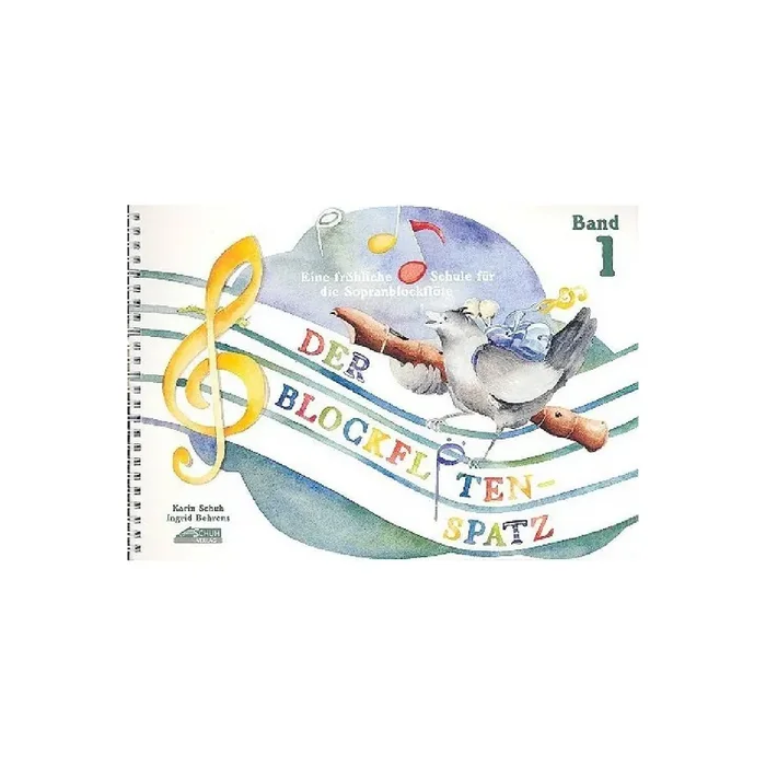 Der Blockflötenspatz Band 1