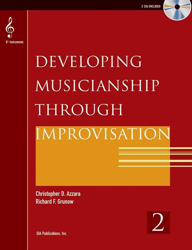 Developing Musicianship through Improvisation Bk 2