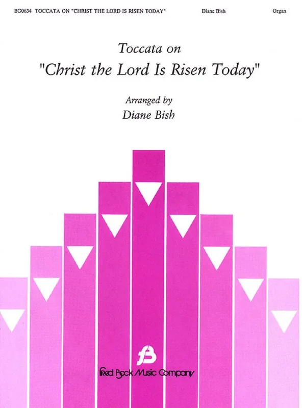 Diane Bish Toccata on Christ the Lord Is Risen Today Orgel