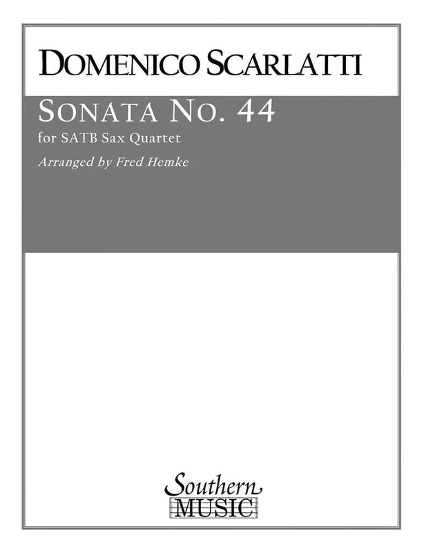 Domenico Scarlatti Sonata No. 44 (Arr. Fred Hemke) Saxophon Ensemble