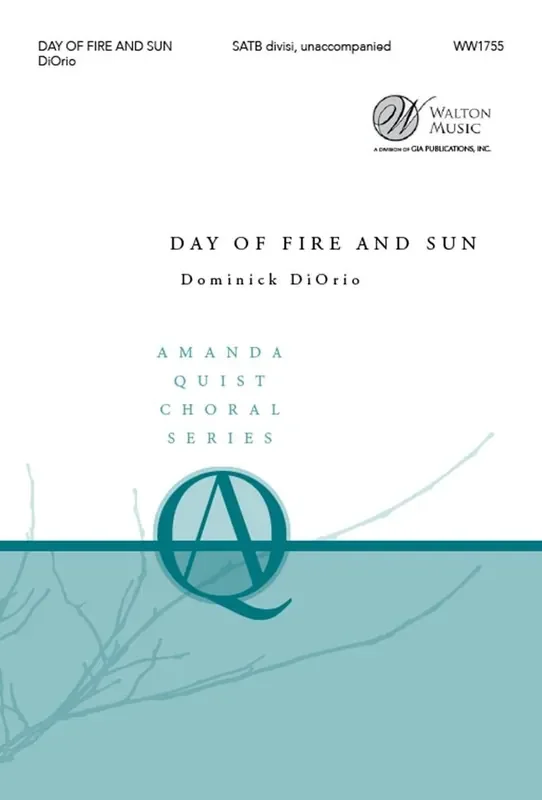 Dominick DiOrio Day of Fire and Sun Gemischter Chor mit Begleitung