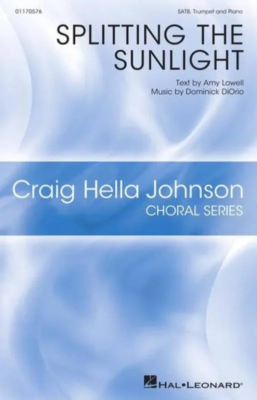 Dominick DiOrio Splitting the Sunlight Gemischter Chor mit Begleitung