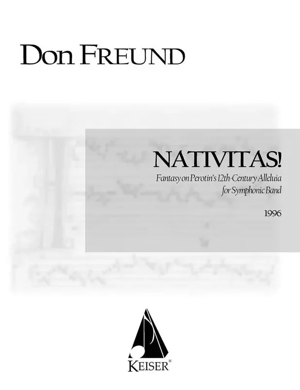 Don Freund Nativitas! Fantasy on Perotin‘s 12th Century Allel Blasorchester