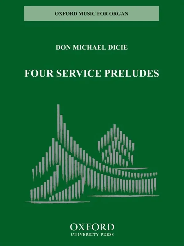 Don Michael Dicie Four Service Preludes Orgel