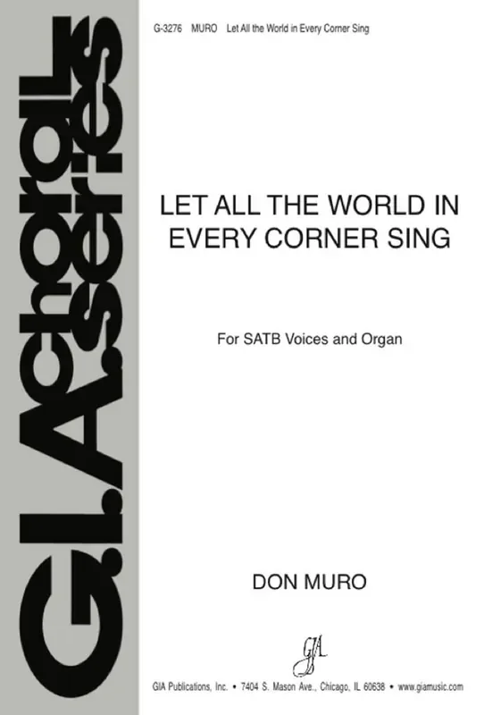 Don Muro Let All the World in Every Corner Sing Gemischter Chor mit Klavier/Orgel