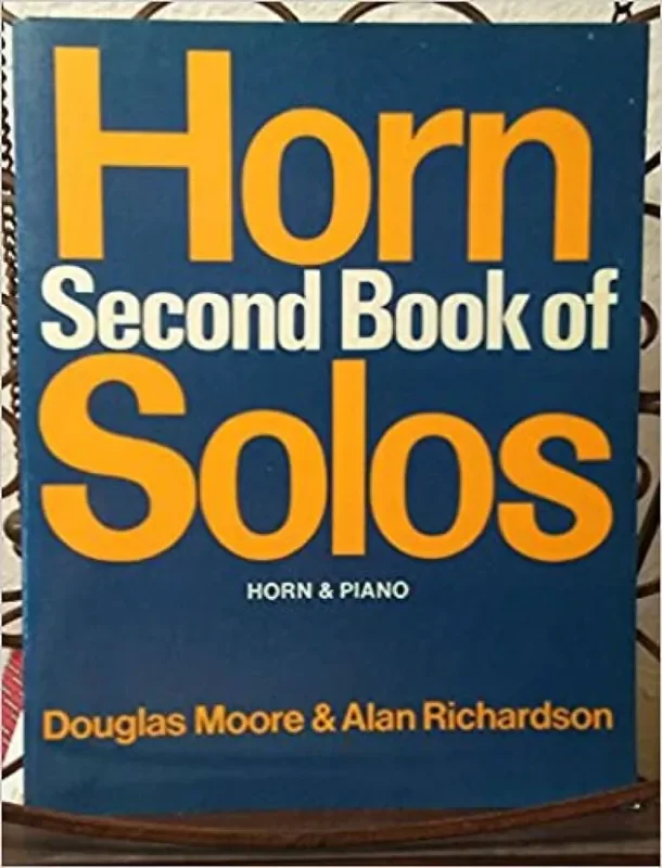 Donald Moore Second Book Of Horn Solos (Arr. A. Richardson) Horn Solo