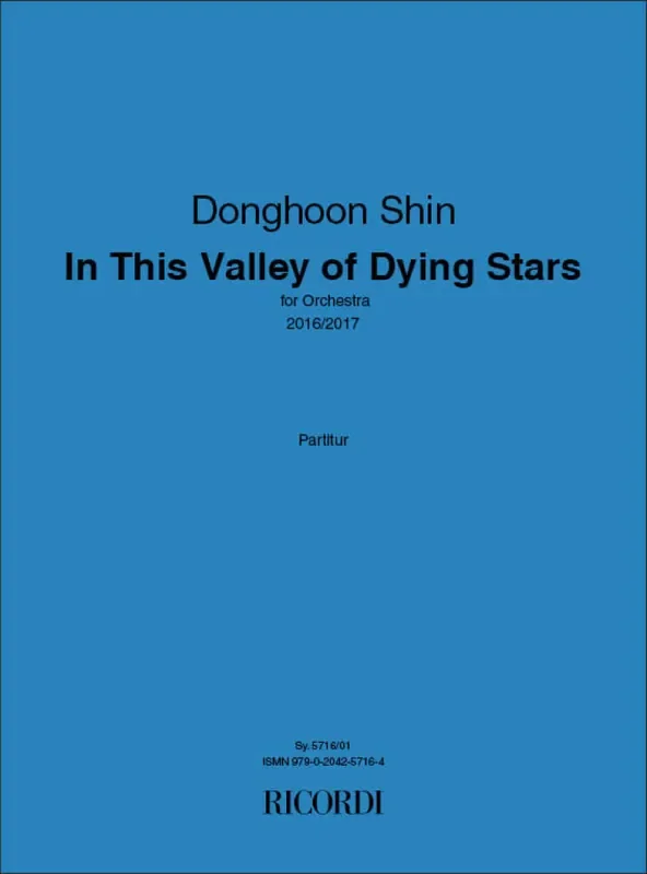 Donghoon Shin In This Valley of Dying Stars Orchester