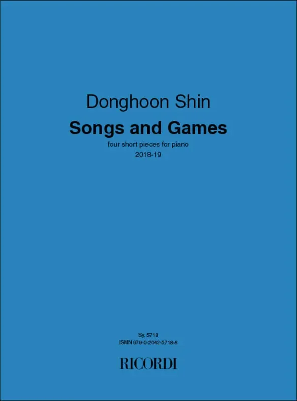 Donghoon Shin Songs and Games Klavier Solo