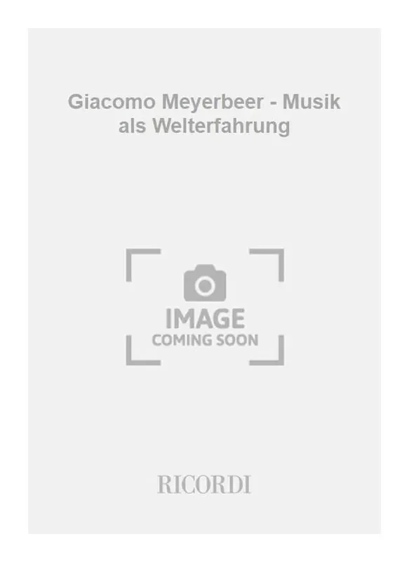 Doring Giacomo Meyerbeer – Musik als Welterfahrung