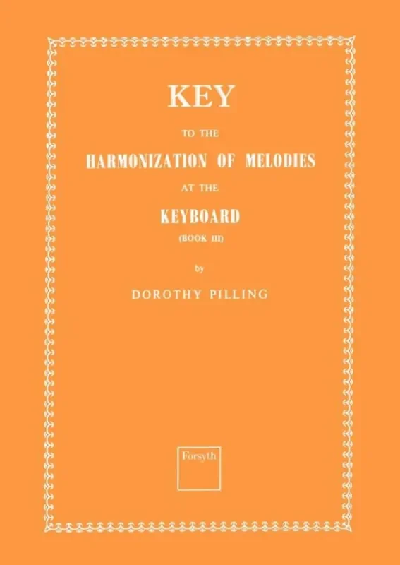 Dorothy Pilling Key to Harmonization of Melodies at the Keyboard3 Klavier Solo