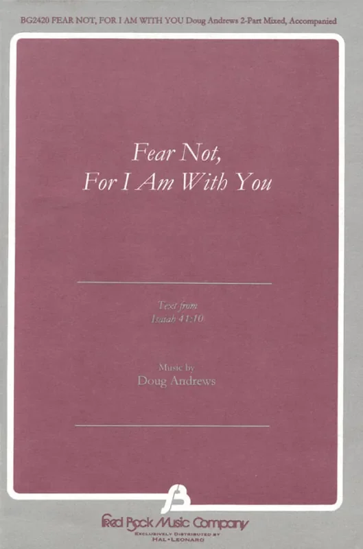 Doug Andrews Fear Not, For I Am With You Frauenchor mit Begleitung