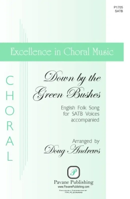 Down by the Green Bushes (Arr. Doug Andrews) Gemischter Chor mit Begleitung