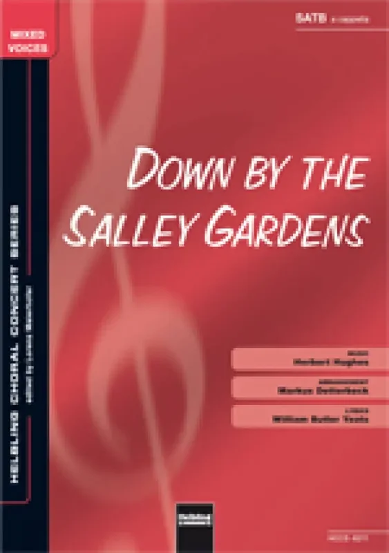 Down by the Salley Gardens (Arr. Markus Detterbeck) Gemischter Chor mit Begleitung