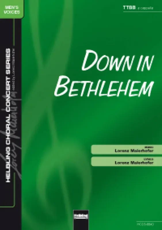 Down in Bethlehem (Arr. Lorenz Maierhofer) Männerchor mit Begleitung